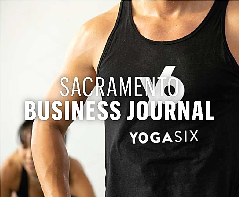 YogaSix Sacramento Business Journal 